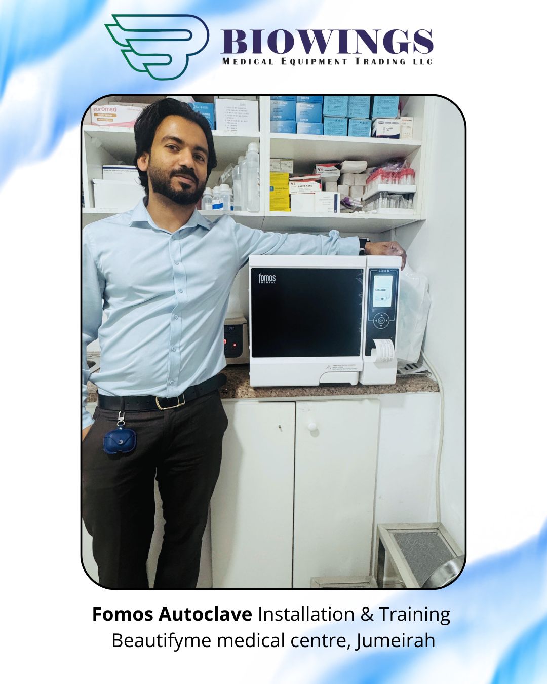 Biowings Installed Fomos Autoclave at Beautifyme Medical Centre, Jumeirah, Dubai, UAE